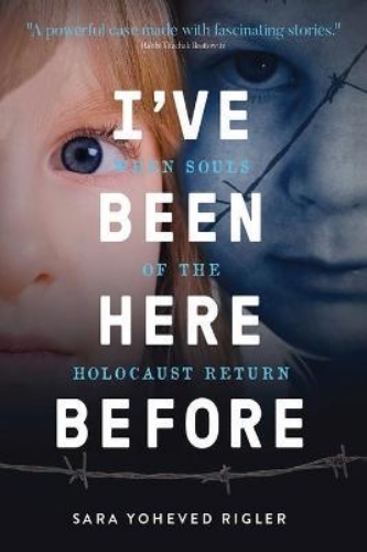 Picture of I've Been Here Before: When Souls of the Holocaust Return