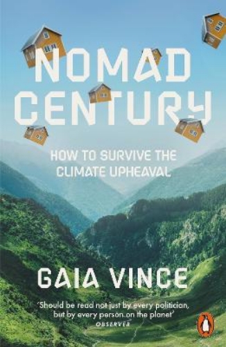 Picture of Nomad Century: How to Survive the Climate Upheaval