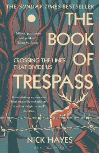 Picture of The Book of Trespass: Crossing the Lines that Divide Us