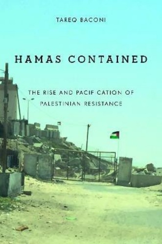 Picture of Hamas Contained: The Rise and Pacification of Palestinian Resistance