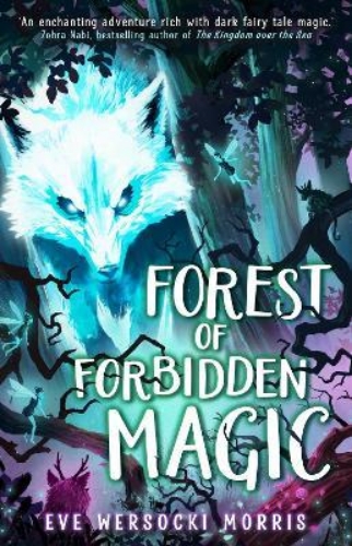 Picture of Forest of Forbidden Magic: A spooky supernatural adventure of spine-tingling mys